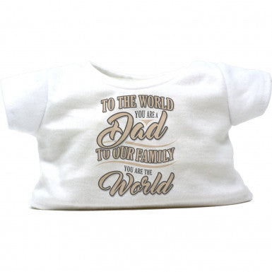Dad You Are The World T-Shirt | Bear World.